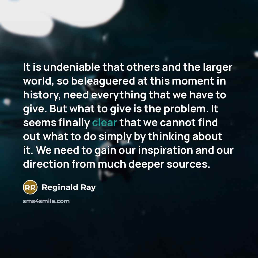 “It is undeniable that others and the larger world, so…” quote by Reginald Ray