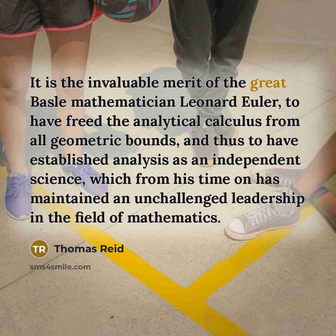 “It is the invaluable merit of the great Basle mathematician…” quote by Thomas Reid