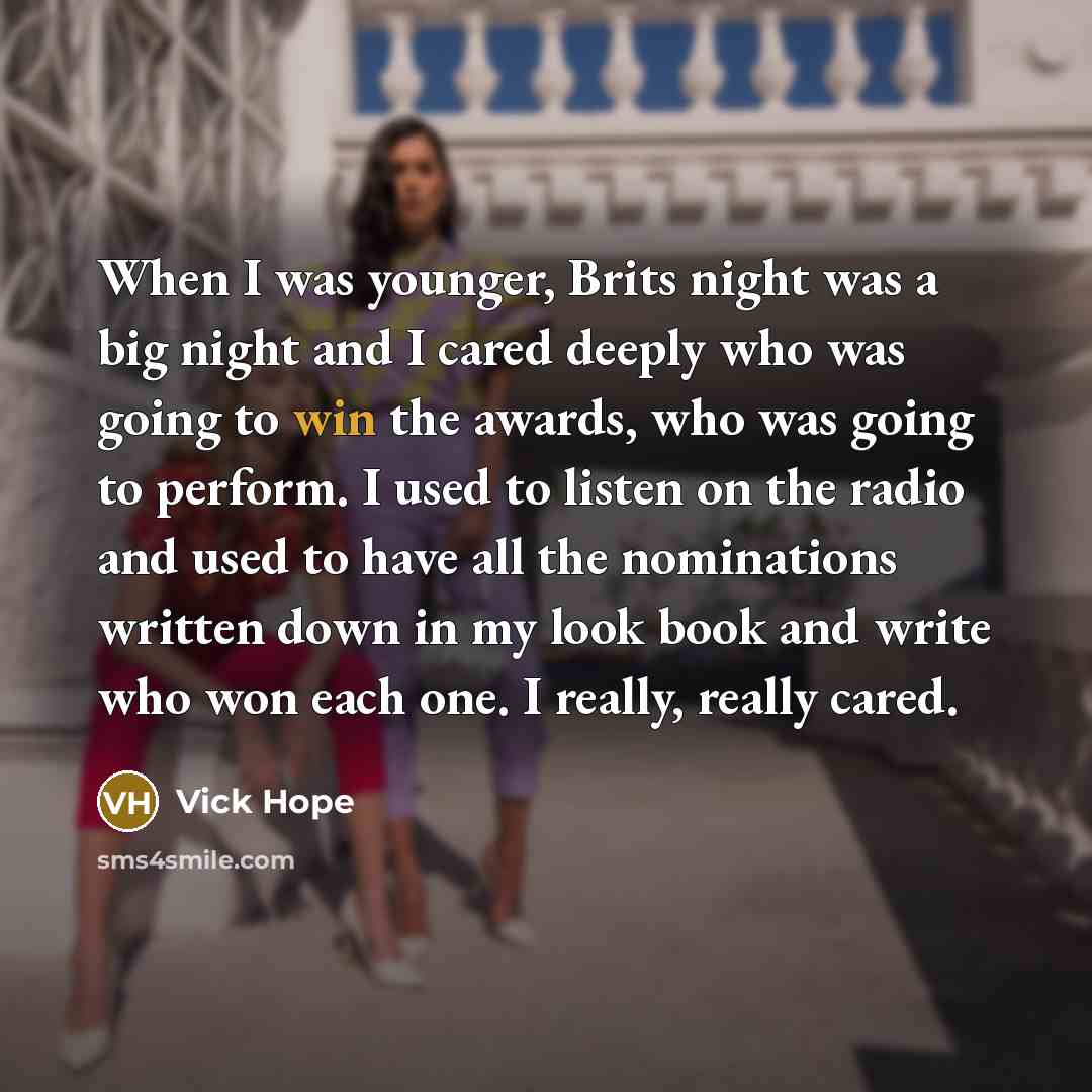“When I was younger, Brits night was a big night…” quote by Vick Hope