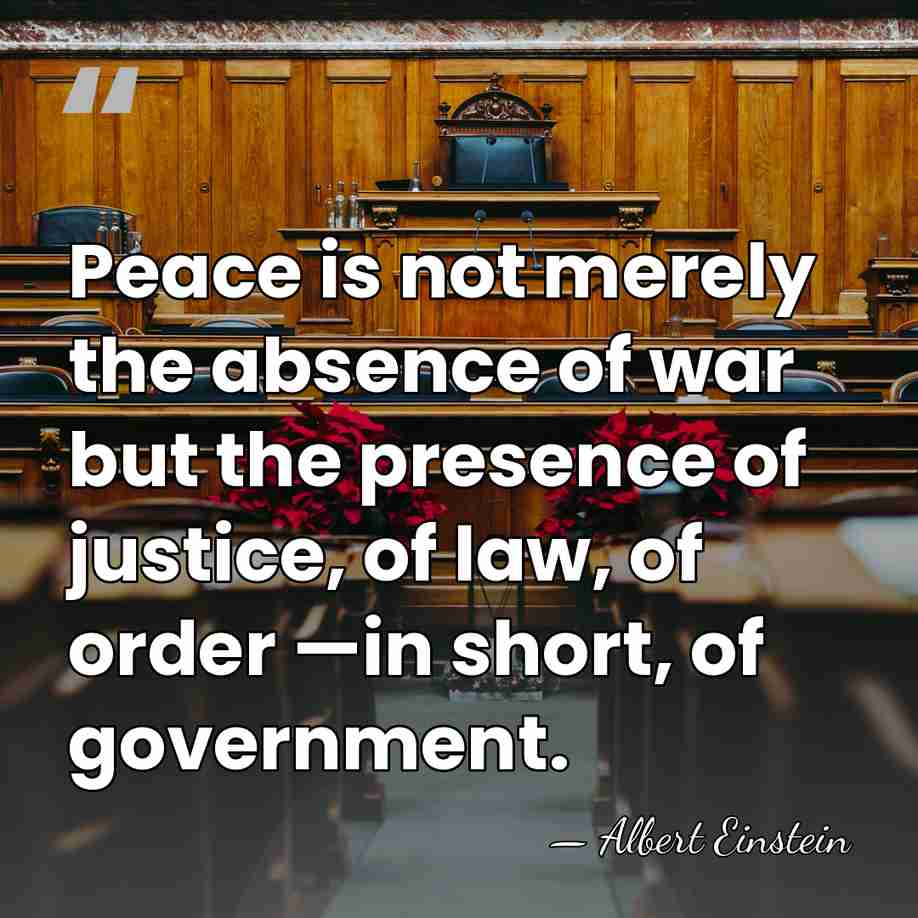 Peace is not merely the absence of war but the presence of&hellip; - Albert Einstein