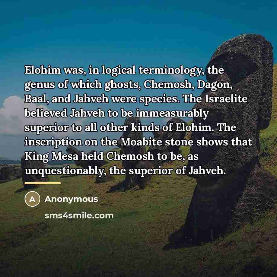 “Elohim was, in logical terminology, the genus of which ghosts,…” quote by Anonymous