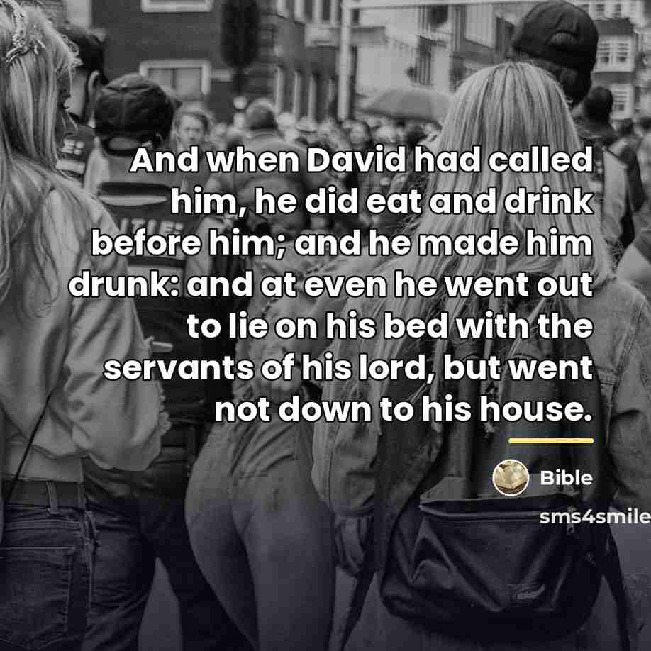 “And when David had called him, he did eat and…” quote by Bible