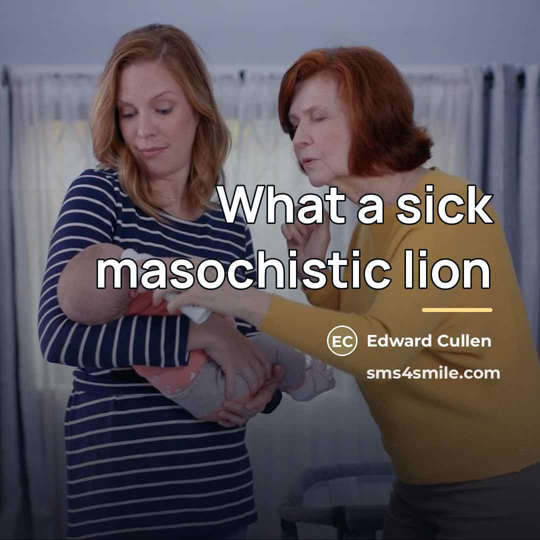 “What a sick masochistic lion…” quote by Edward Cullen