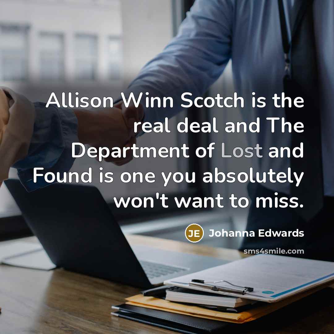 “Allison Winn Scotch is the real deal and The Department…” quote by Johanna Edwards