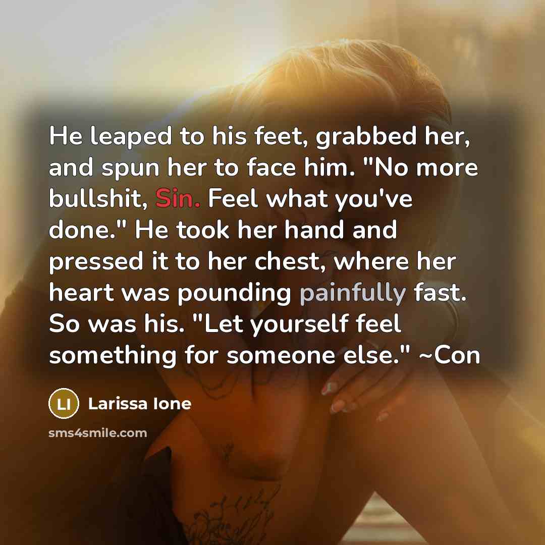 “He leaped to his feet, grabbed her, and spun her…” quote by Larissa Ione