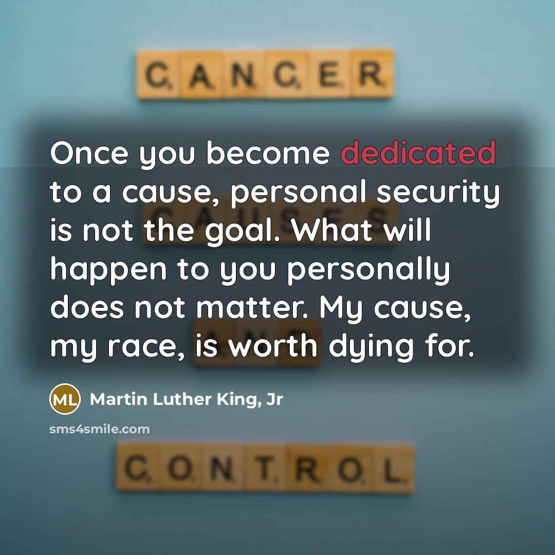 “Once you become dedicated to a cause, personal security is…” quote by Martin Luther King, Jr