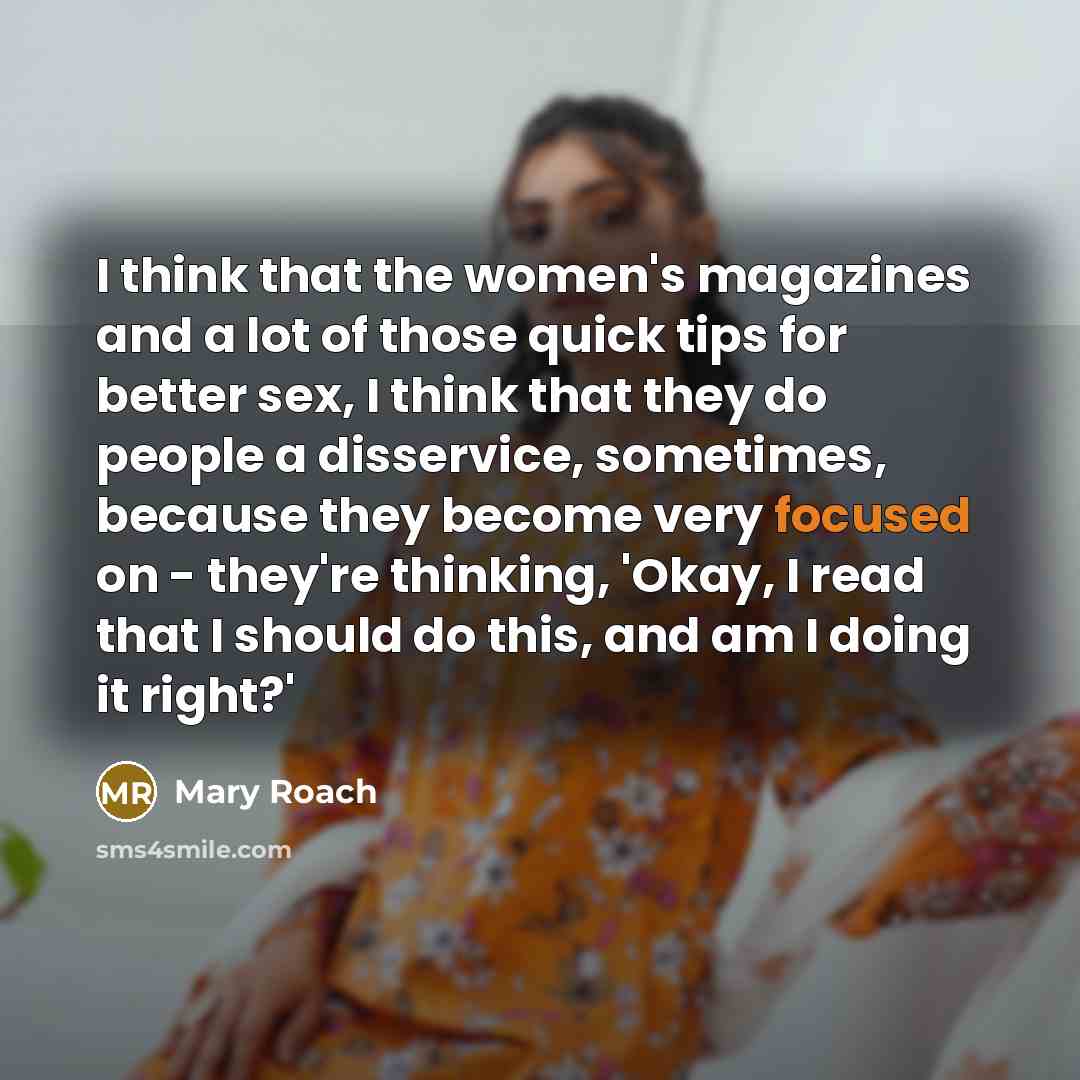 “I think that the women's magazines and a lot of…” quote by Mary Roach