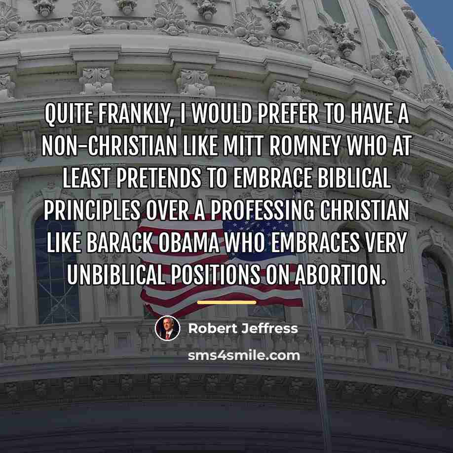“Quite frankly, I would prefer to have a non-Christian like…” quote by Robert Jeffress