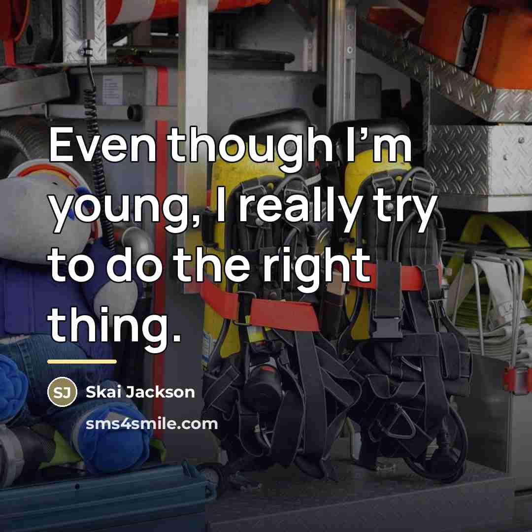 “Even though I'm young, I really try to do the…” quote by Skai Jackson
