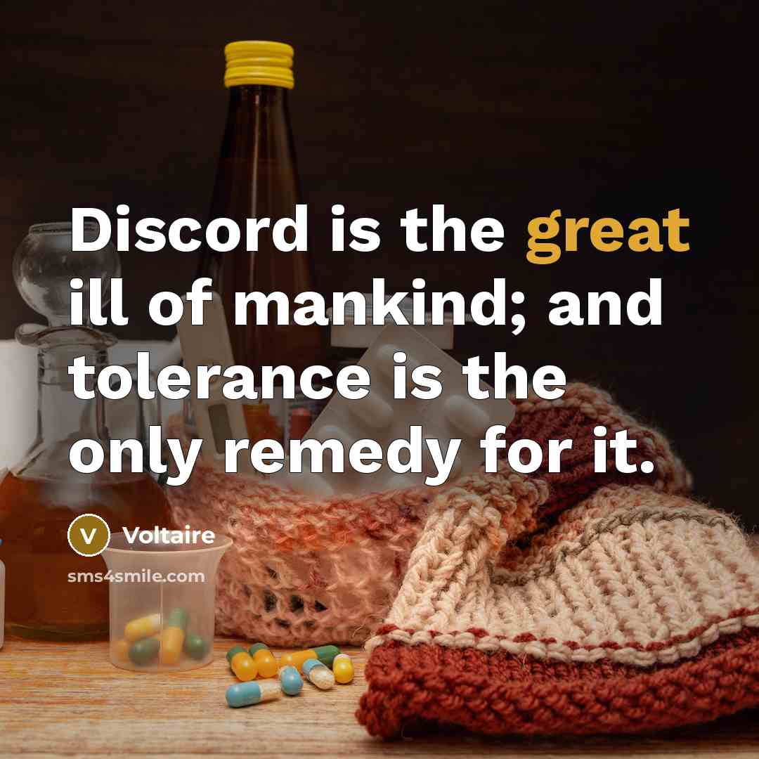 “Discord is the great ill of mankind; and tolerance is…” quote by Voltaire