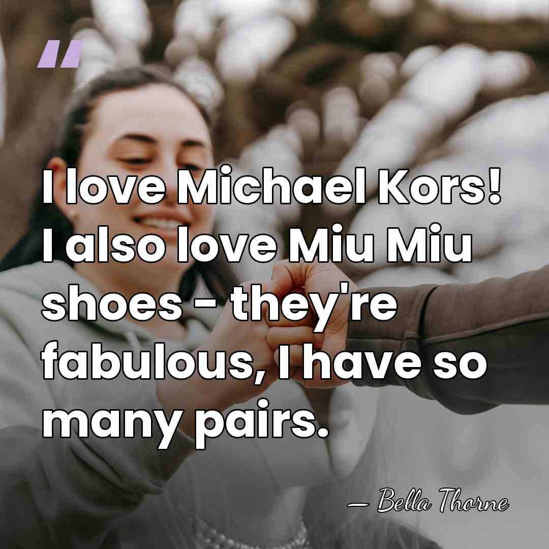 I love Michael Kors! I also love Miu Miu shoes - they're&hellip; - Bella Thorne