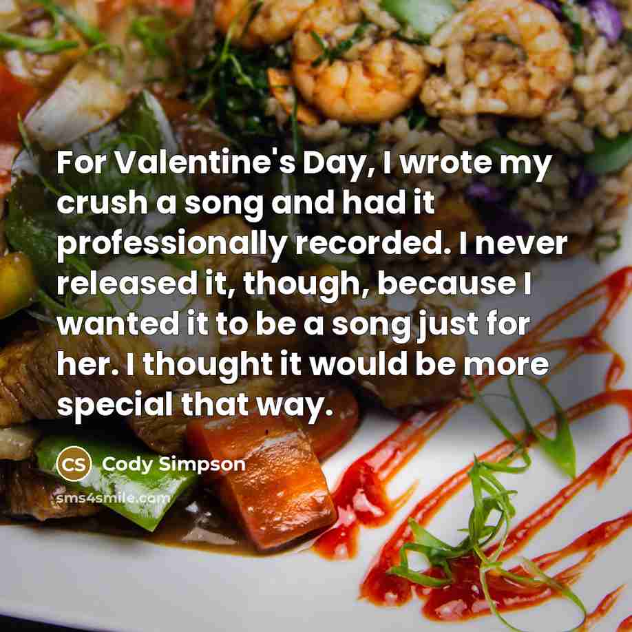 “For Valentine's Day, I wrote my crush a song and…” quote by Cody Simpson