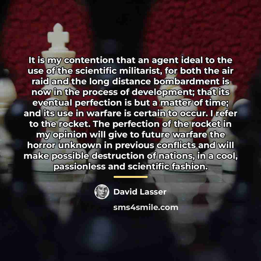 “It is my contention that an agent ideal to the…” quote by David Lasser