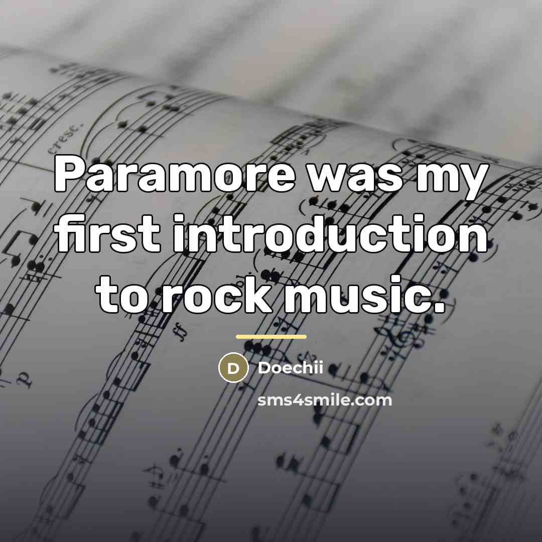 “Paramore was my first introduction to rock music.…” quote by Doechii