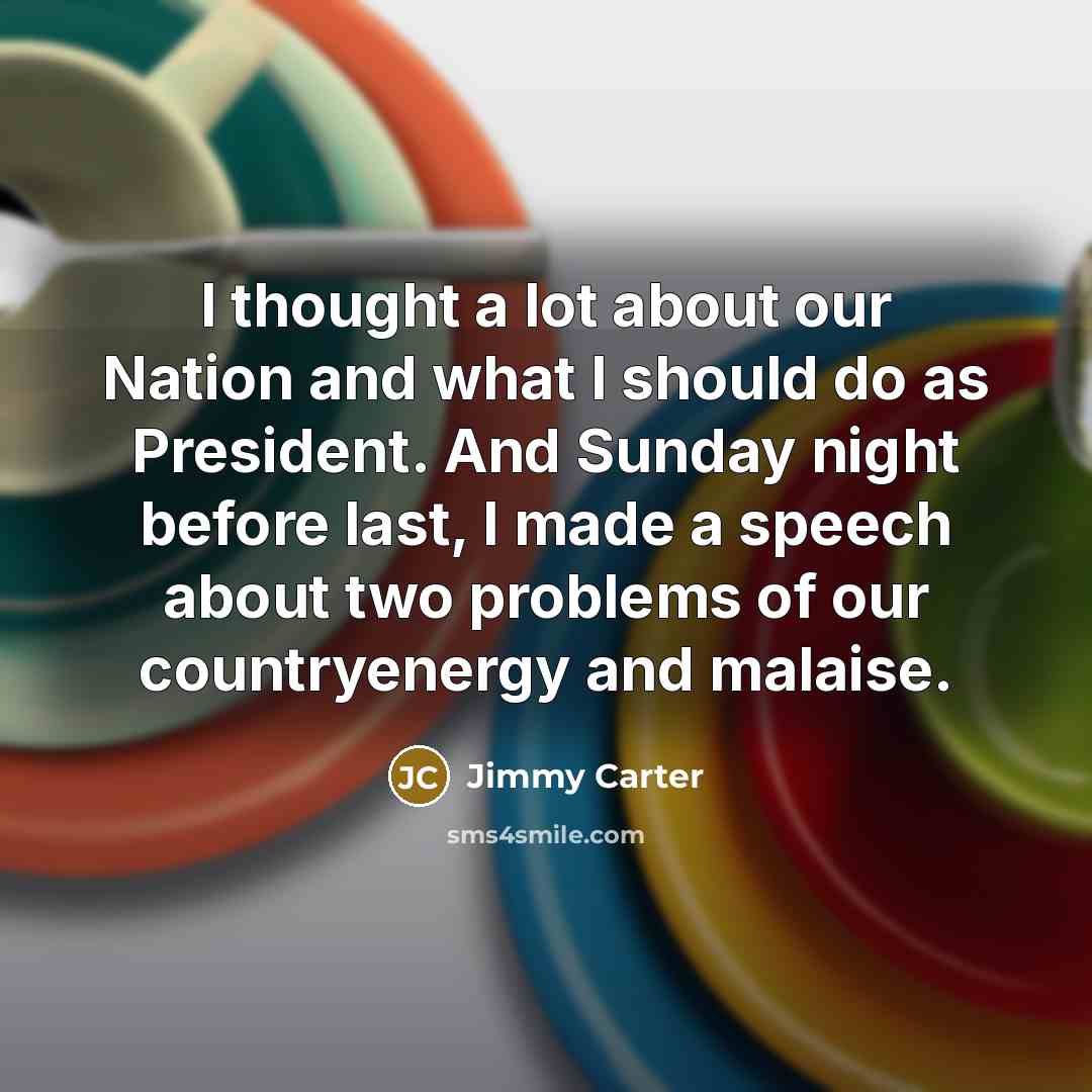 “I thought a lot about our Nation and what I…” quote by Jimmy Carter