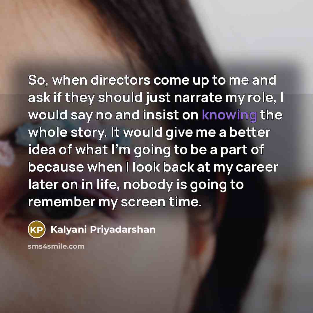 “So, when directors come up to me and ask if…” quote by Kalyani Priyadarshan