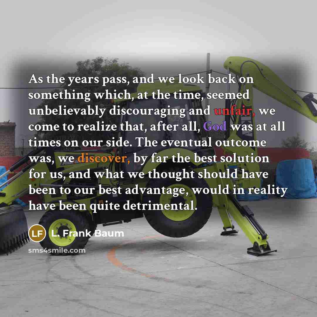 “As the years pass, and we look back on something…” quote by L. Frank Baum