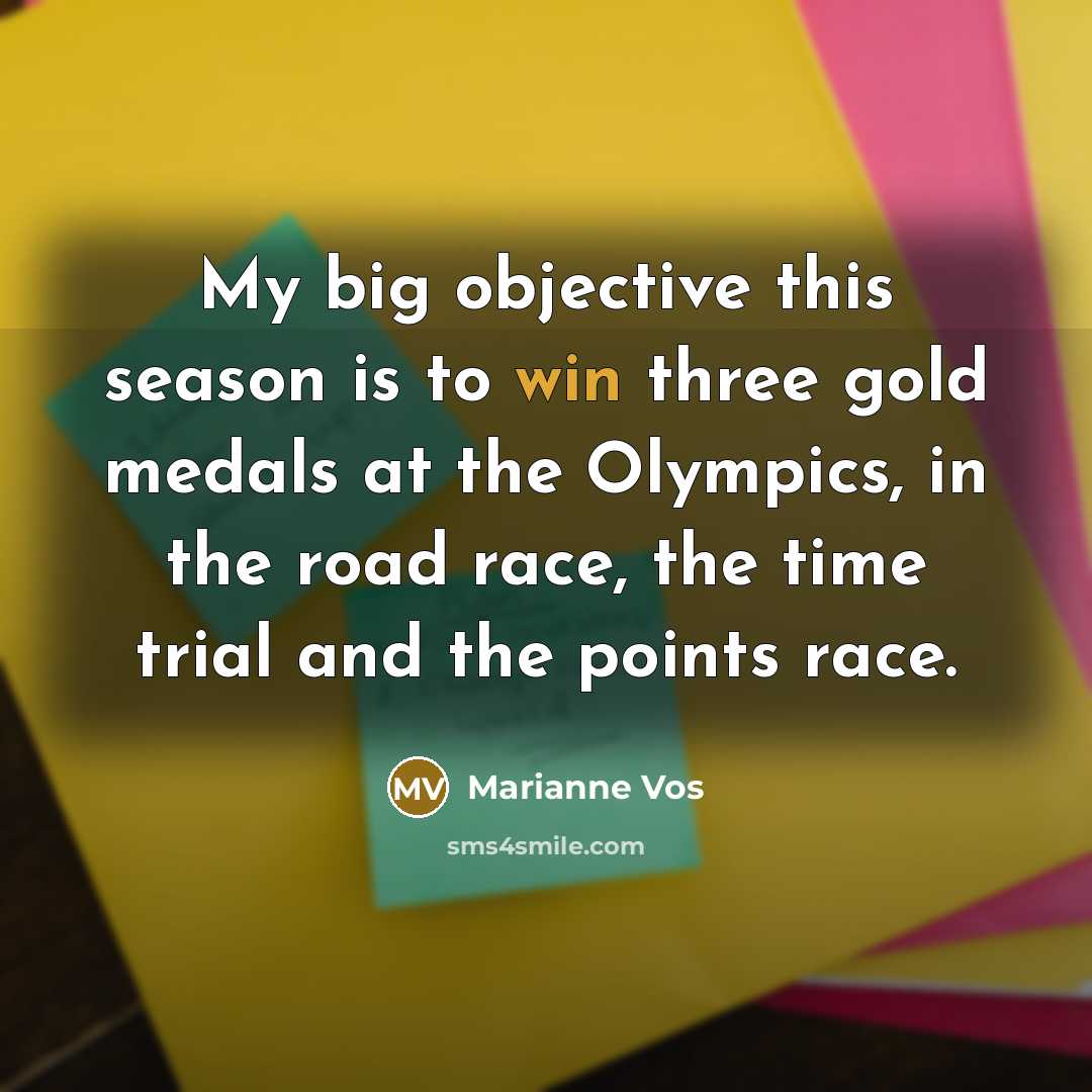 “My big objective this season is to win three gold…” quote by Marianne Vos