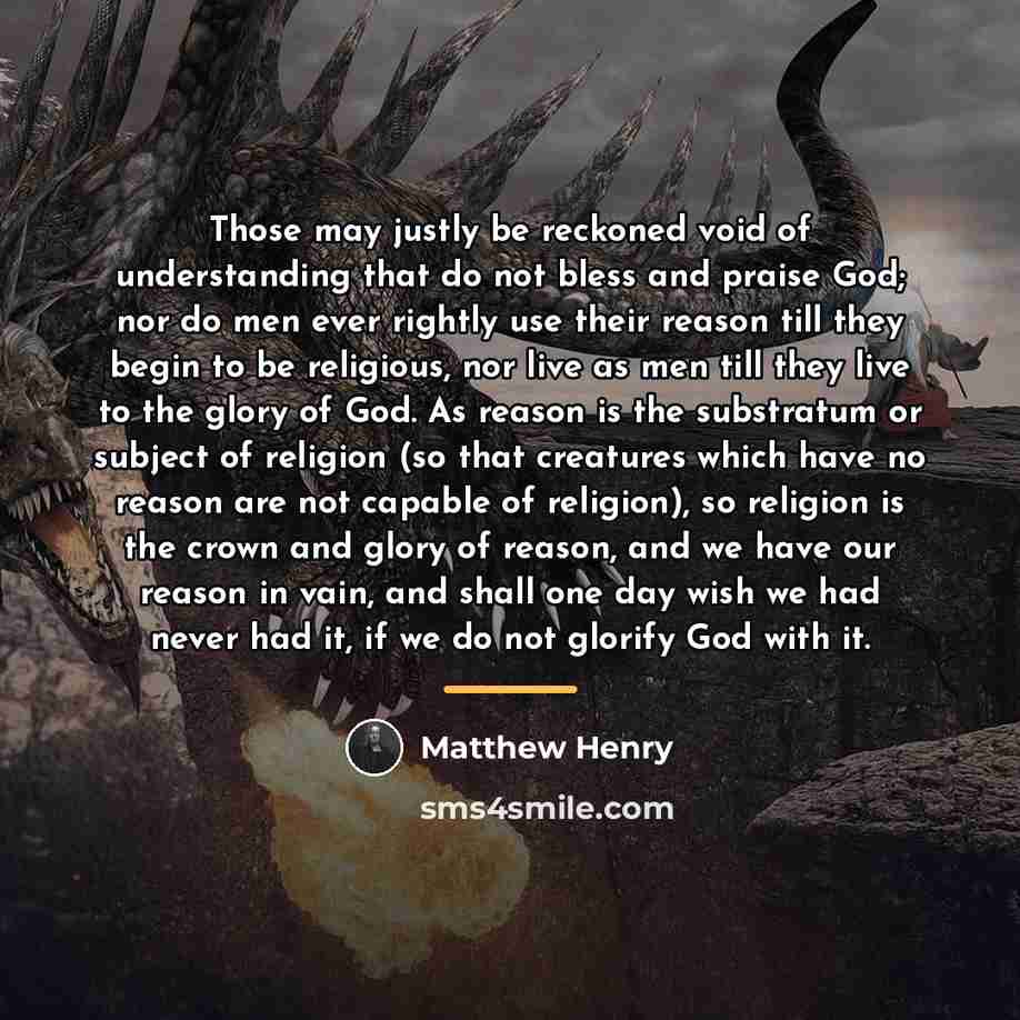 “Those may justly be reckoned void of understanding that do…” quote by Matthew Henry