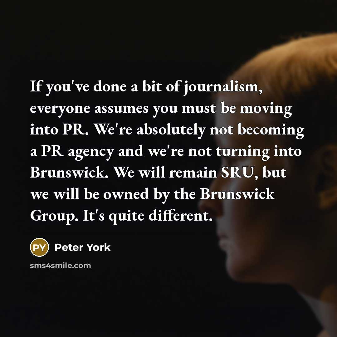 “If you've done a bit of journalism, everyone assumes you…” quote by Peter York