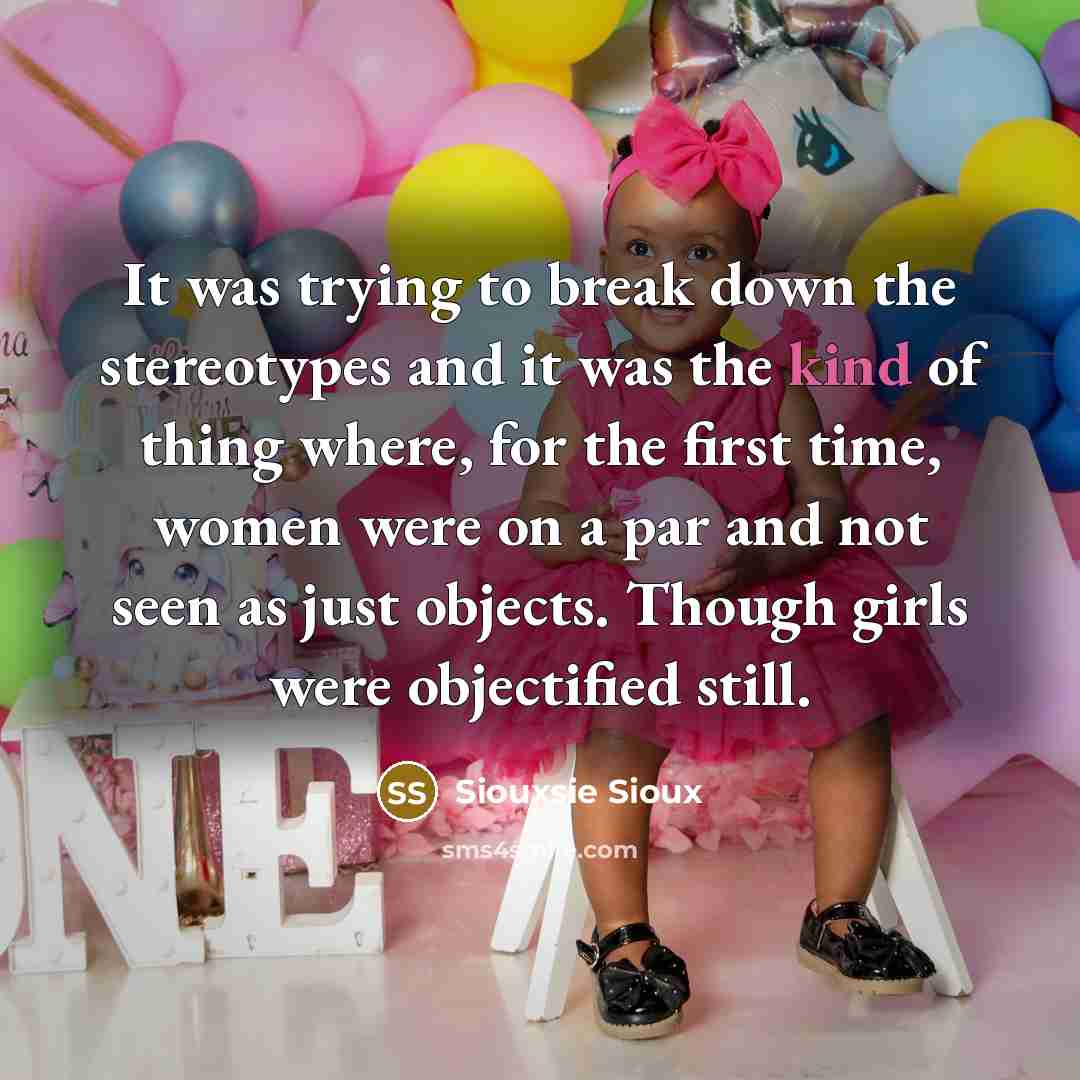 “It was trying to break down the stereotypes and it…” quote by Siouxsie Sioux