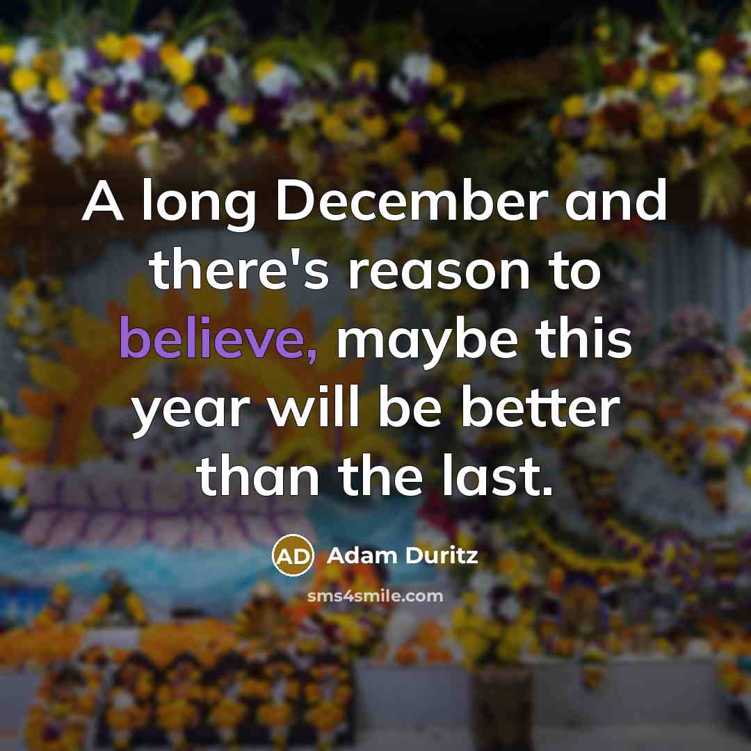 “A long December and there's reason to believe, maybe this…” quote by Adam Duritz