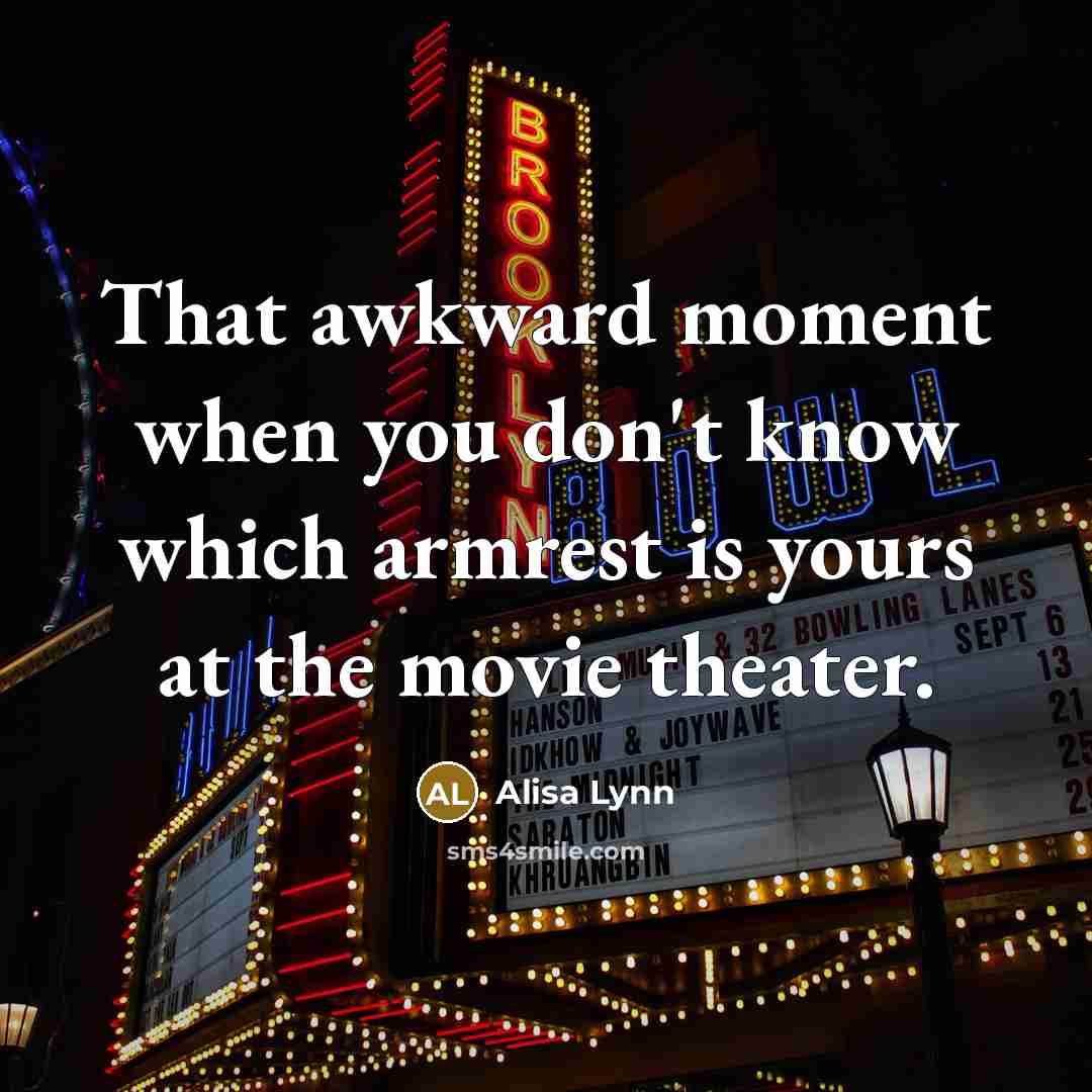 “That awkward moment when you don`t know which armrest is…” quote by Alisa Lynn