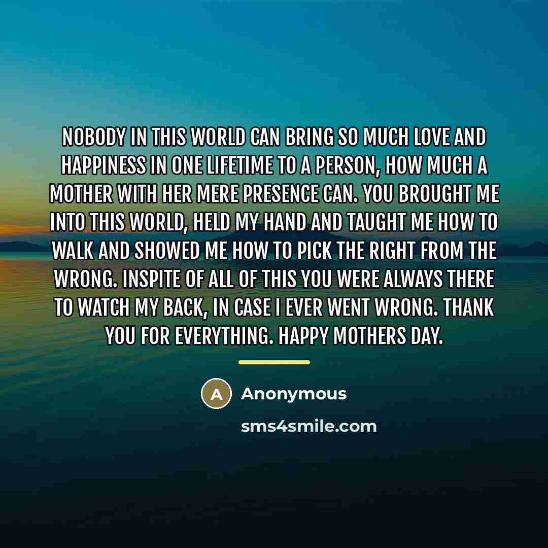 “Nobody in this world can bring so much love and…” quote by Anonymous