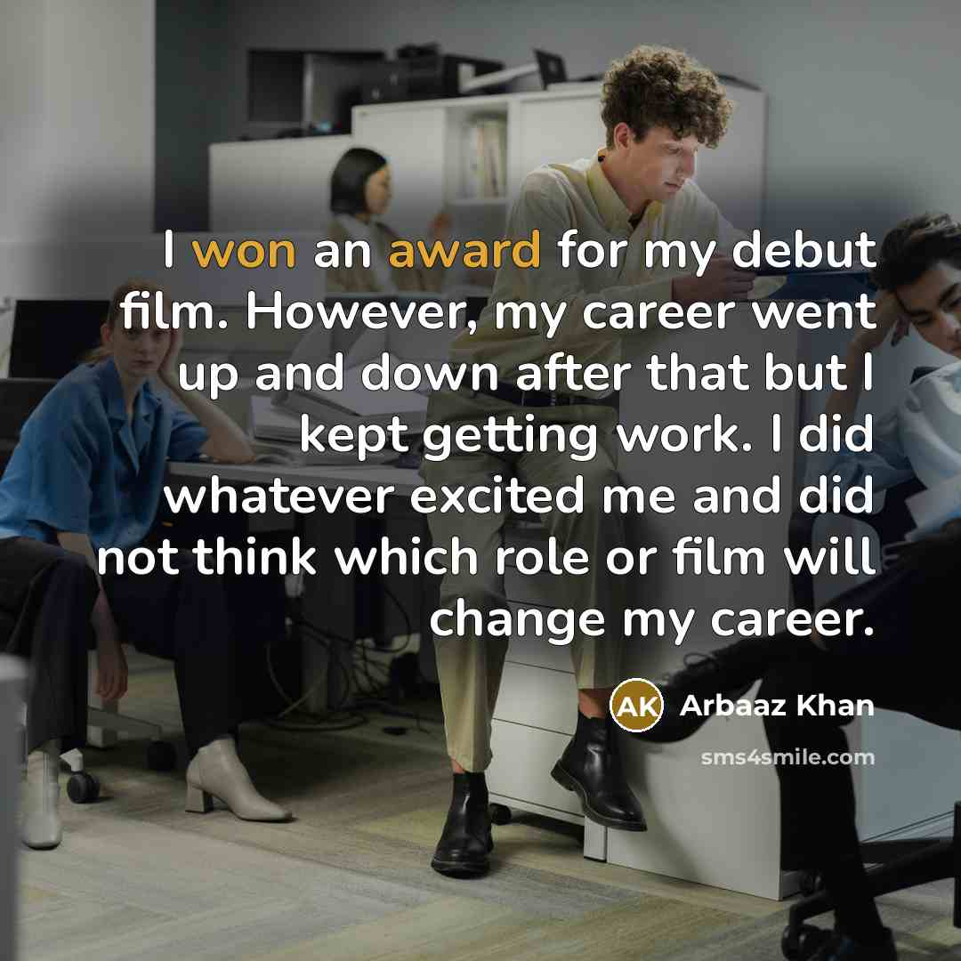 “I won an award for my debut film. However, my…” quote by Arbaaz Khan