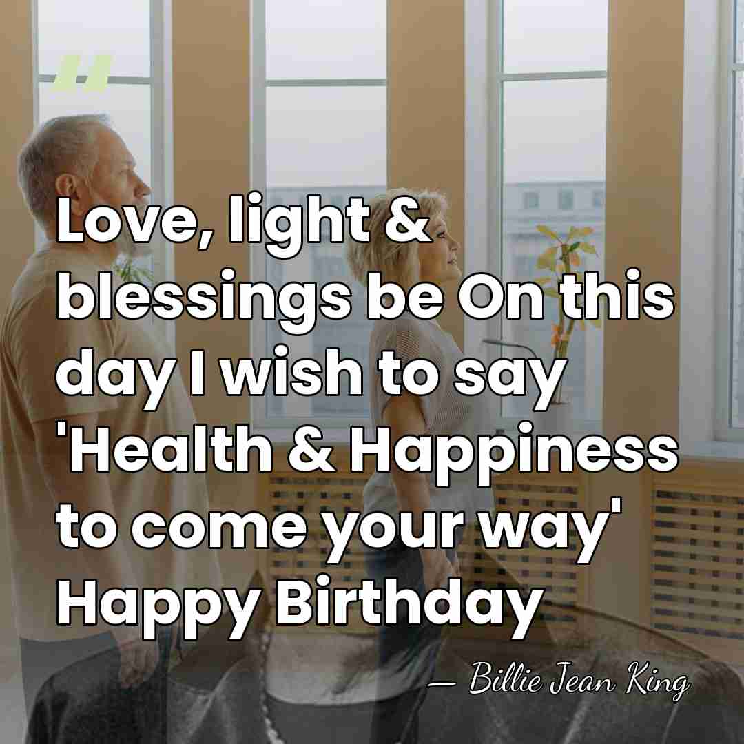 Love, light & blessings be On this day I wish to say&hellip; - Billie Jean King