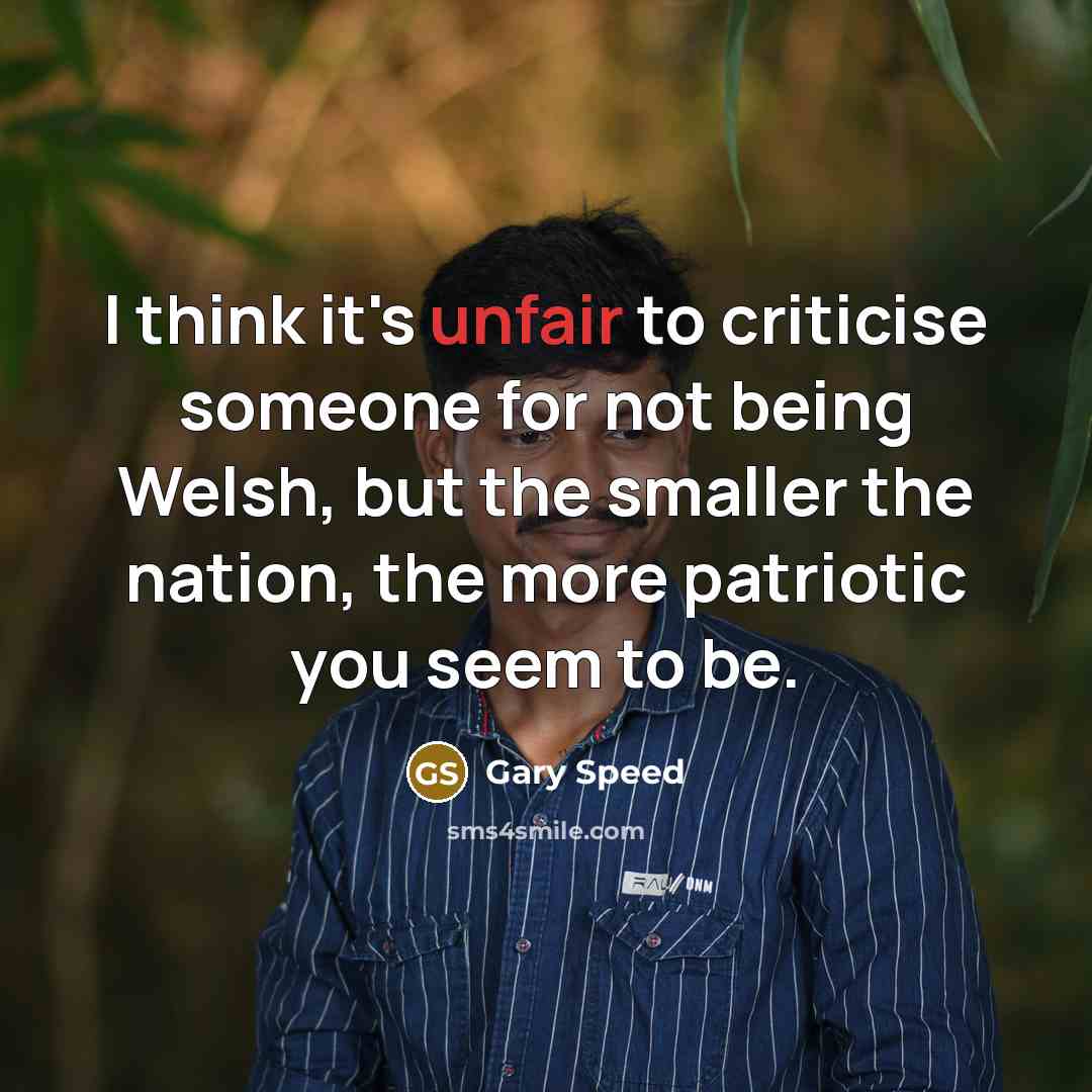 “I think it's unfair to criticise someone for not being…” quote by Gary Speed