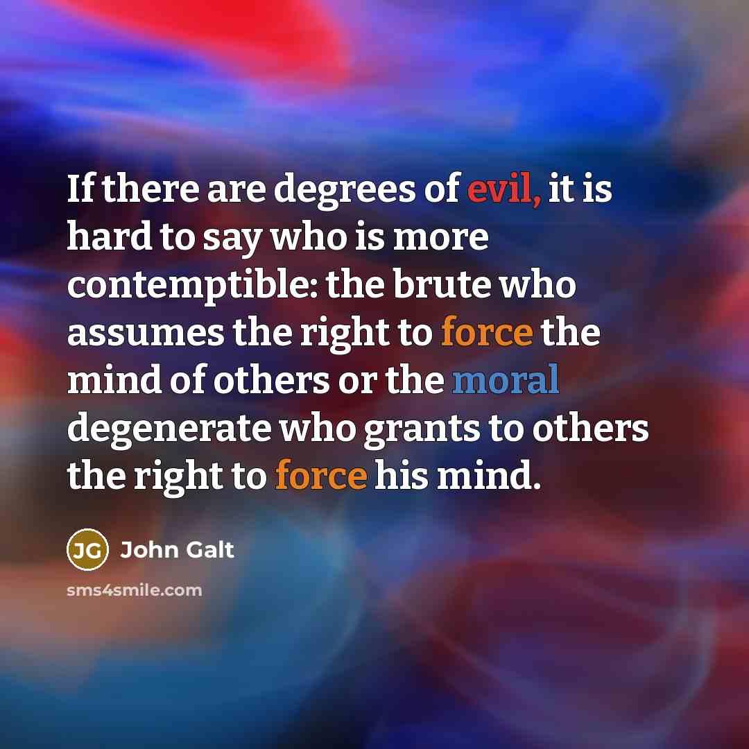 “If there are degrees of evil, it is hard to…” quote by John Galt