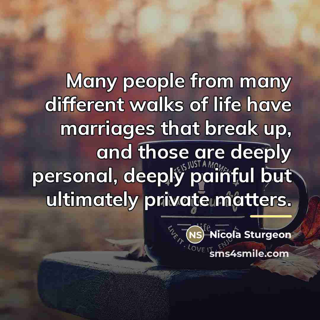 “Many people from many different walks of life have marriages…” quote by Nicola Sturgeon