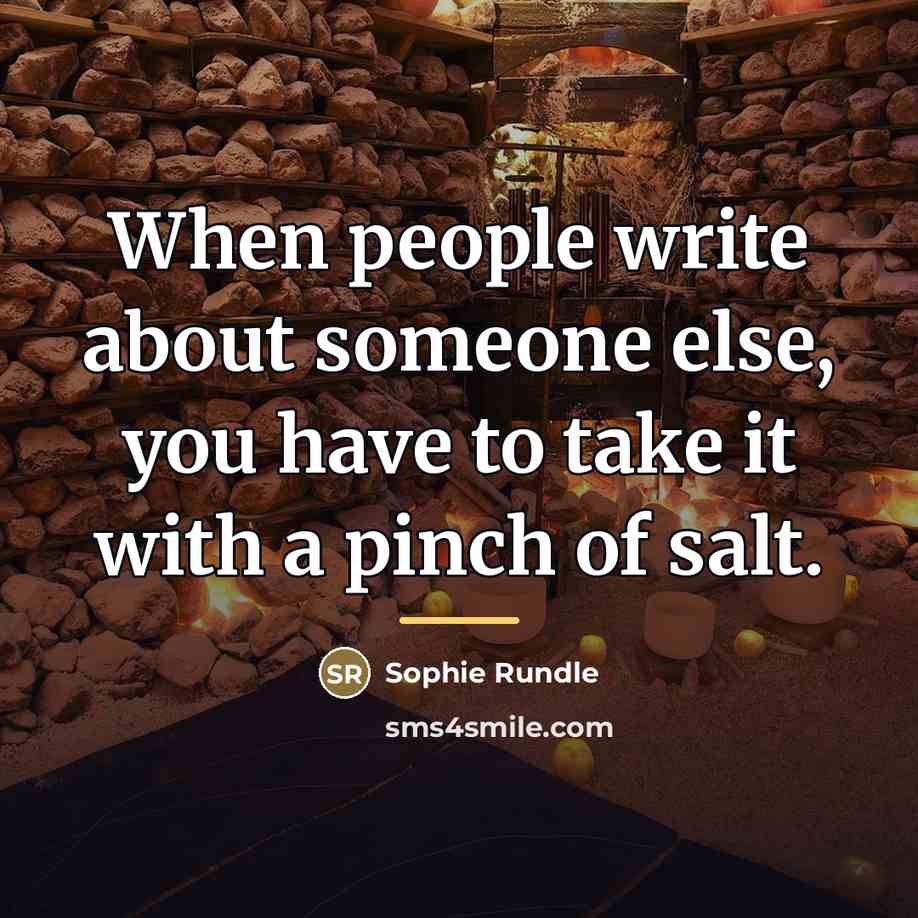 “When people write about someone else, you have to take…” quote by Sophie Rundle