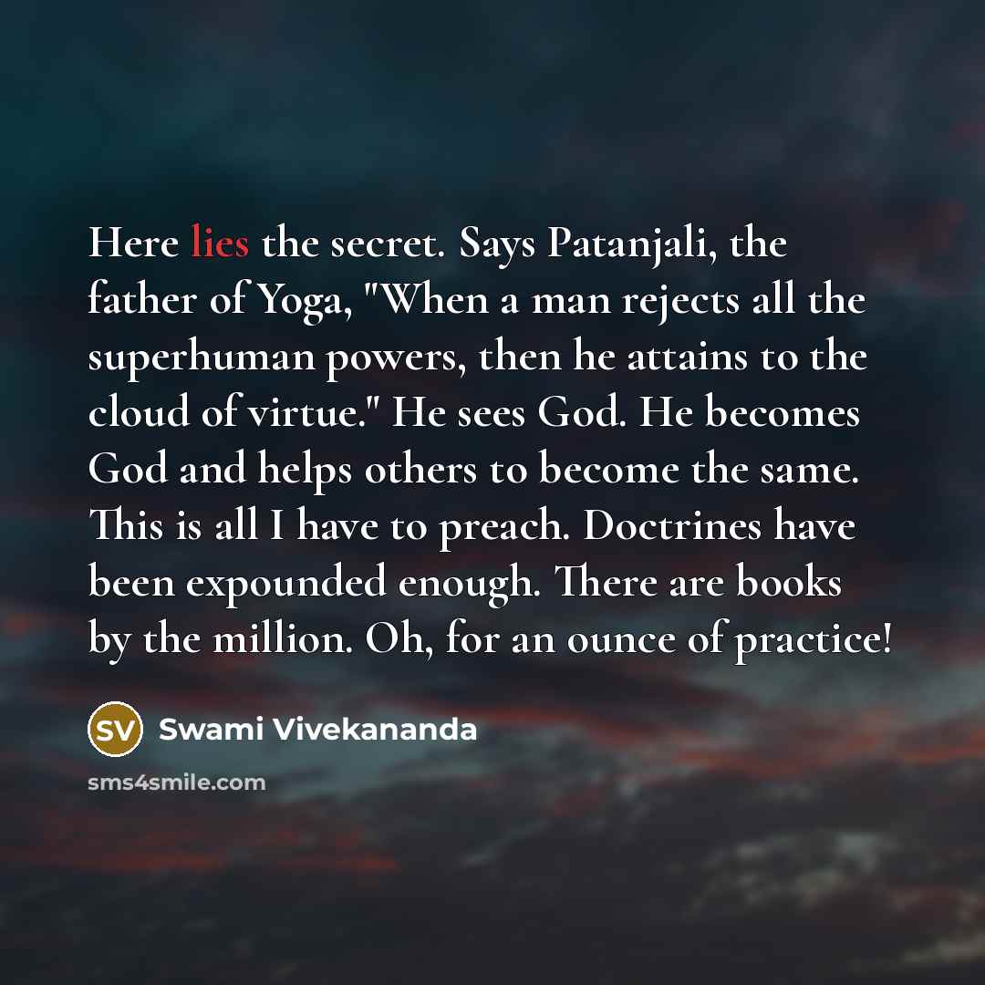 “Here lies the secret. Says Patanjali, the father of Yoga,…” quote by Swami Vivekananda