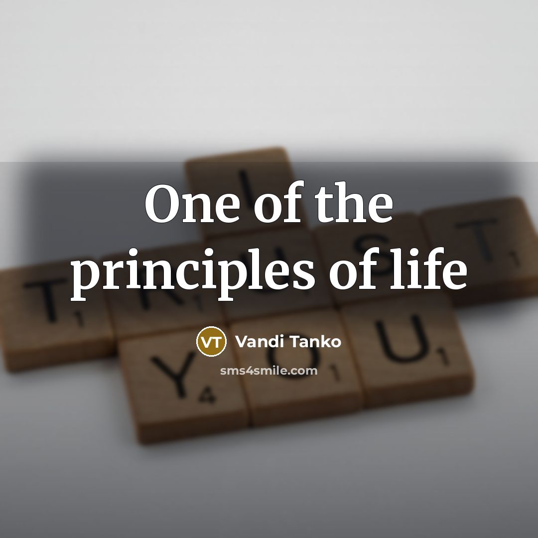 “One of the principles of life…” quote by Vandi Tanko