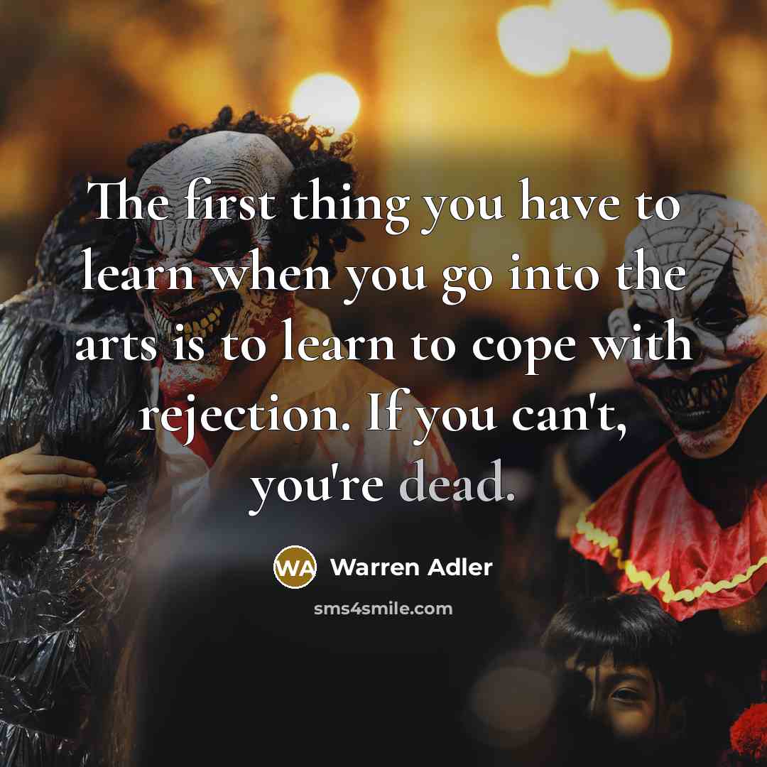 “The first thing you have to learn when you go…” quote by Warren Adler