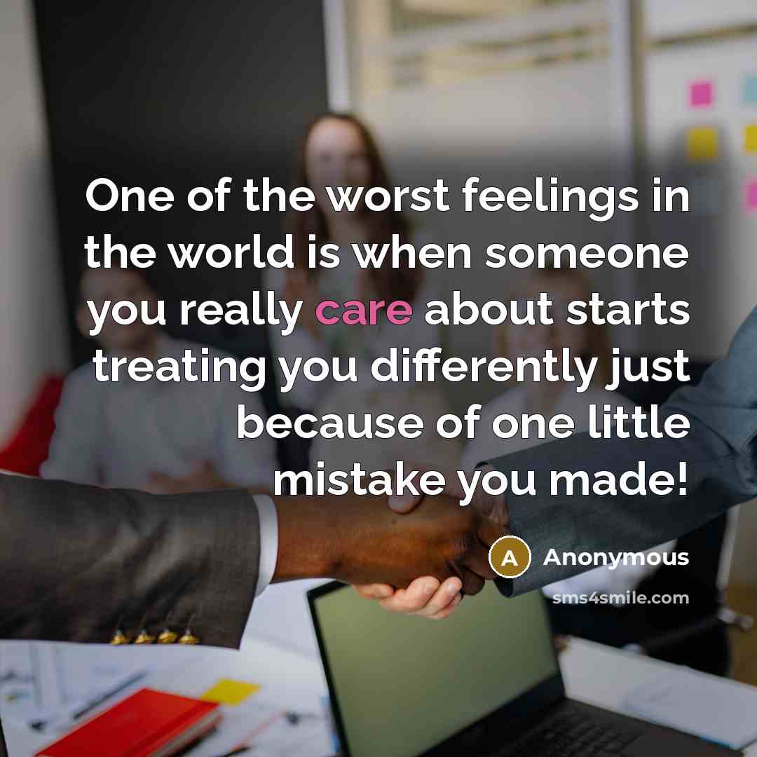 “One of the worst feelings in the world is when…” quote by Anonymous