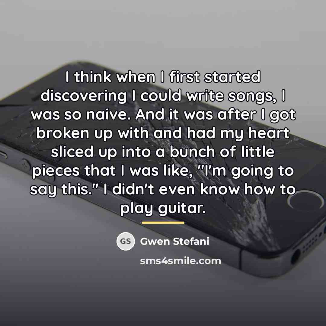 “I think when I first started discovering I could write…” quote by Gwen Stefani
