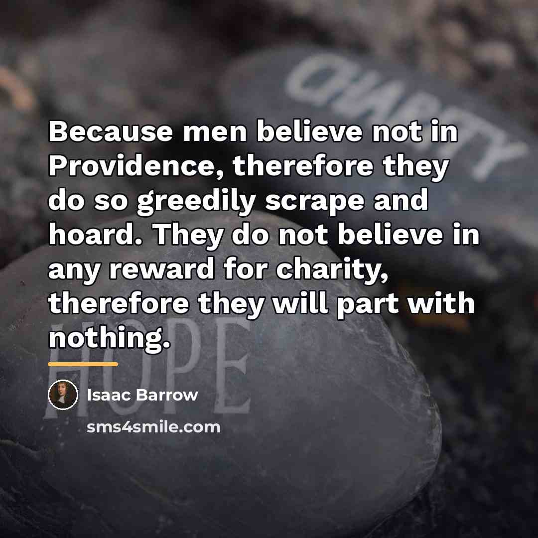 “Because men believe not in Providence, therefore they do so…” quote by Isaac Barrow