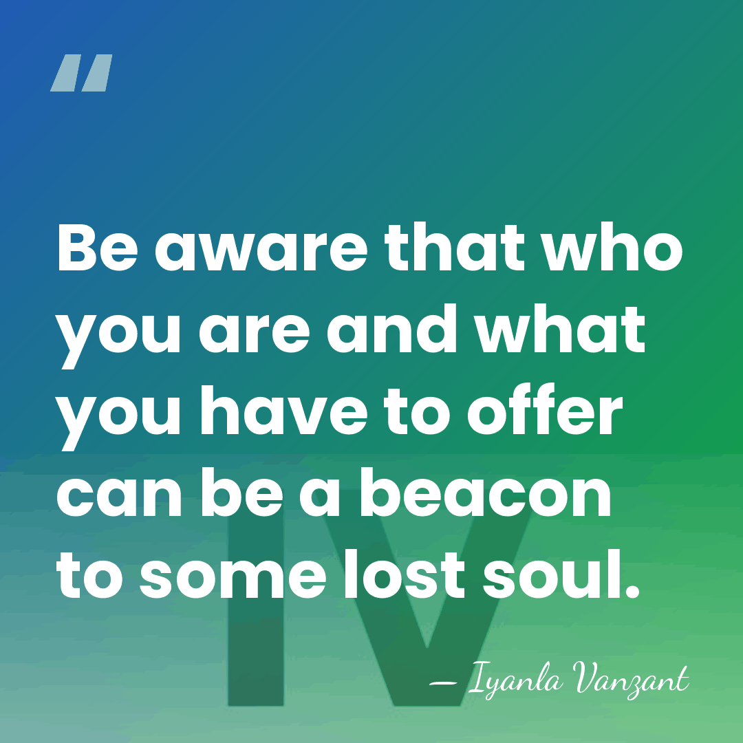 Be aware that who you are and what you have to offer&hellip; - Iyanla Vanzant