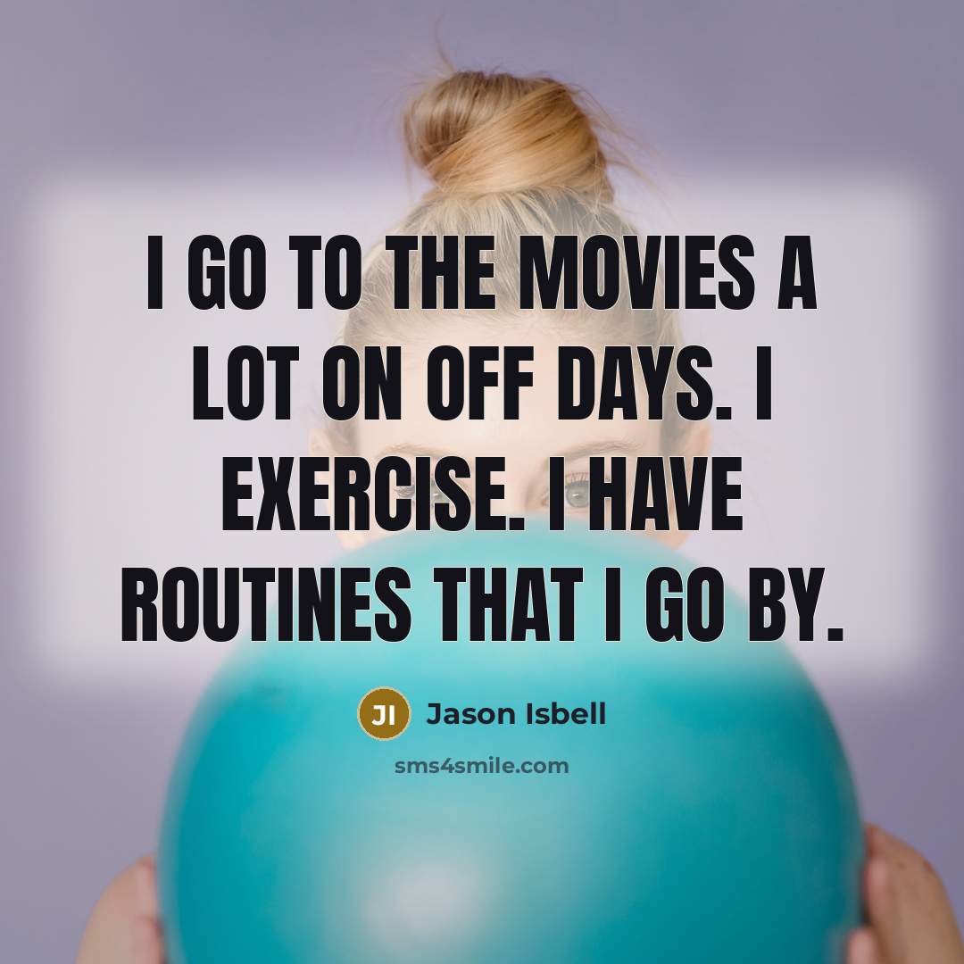 “I go to the movies a lot on off days.…” quote by Jason Isbell