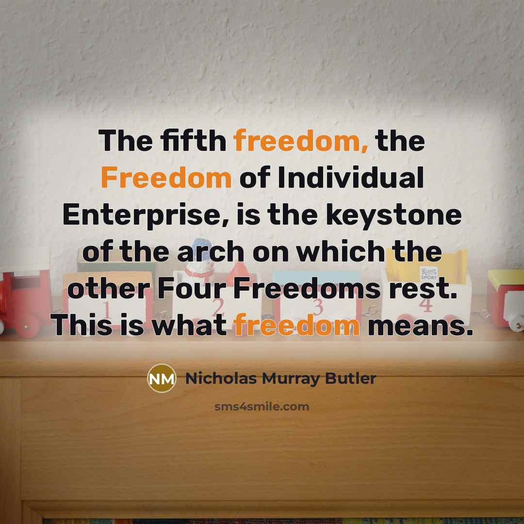“The fifth freedom, the Freedom of Individual Enterprise, is the…” quote by Nicholas Murray Butler