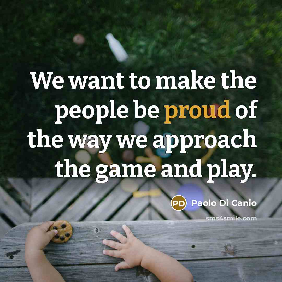“We want to make the people be proud of the…” quote by Paolo di Canio