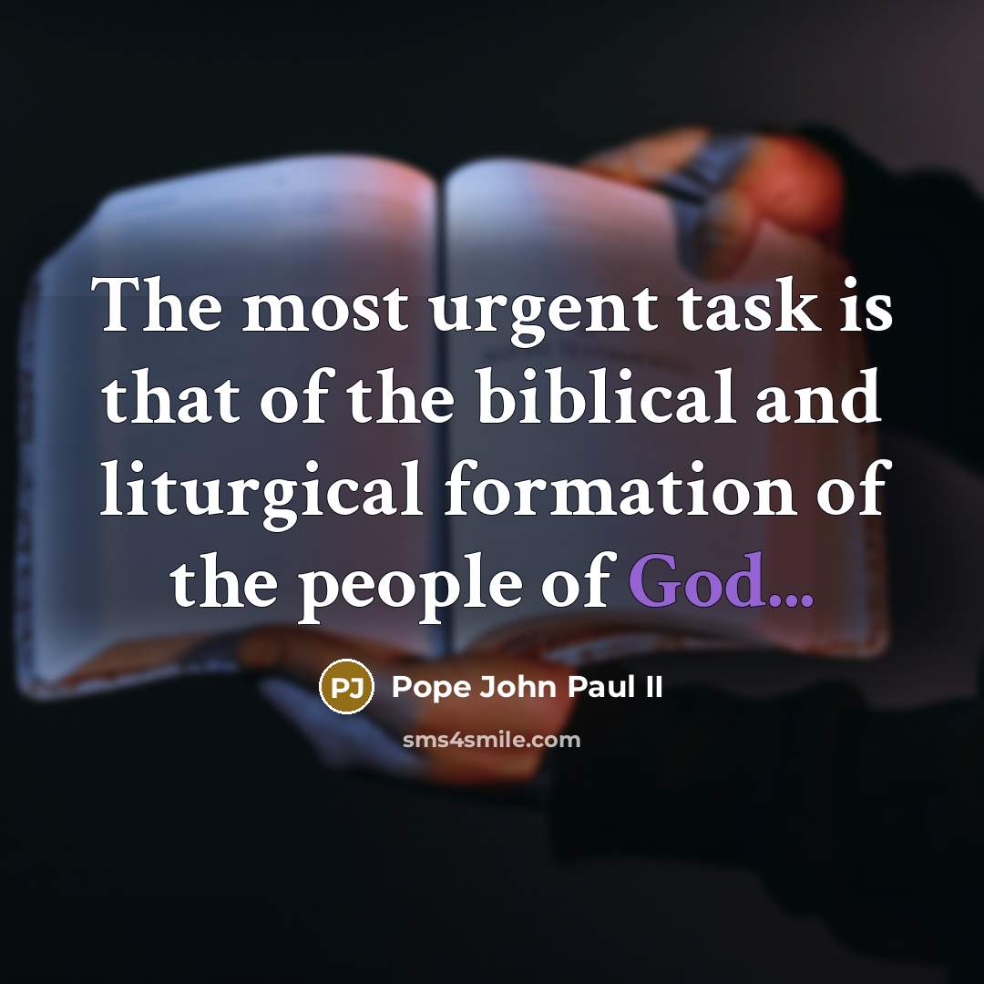 “The most urgent task is that of the biblical and…” quote by Pope John Paul II