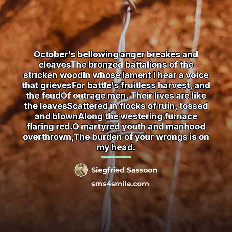 “October's bellowing anger breakes and cleavesThe bronzed battalions of the…” quote by Siegfried Sassoon