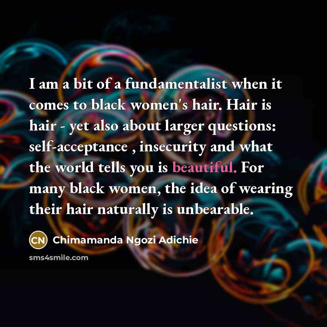 “I am a bit of a fundamentalist when it comes…” quote by Chimamanda Ngozi Adichie