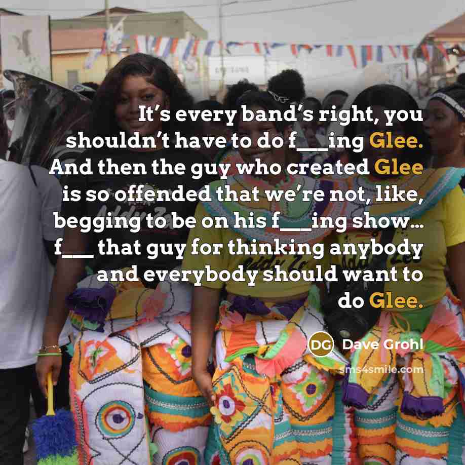 “It’s every band’s right, you shouldn’t have to do f___ing…” quote by Dave Grohl
