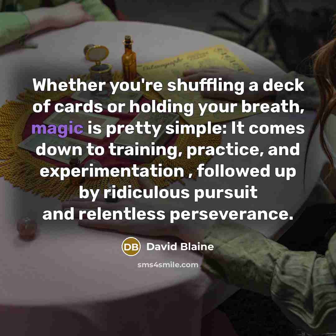 “Whether you're shuffling a deck of cards or holding your…” quote by David Blaine
