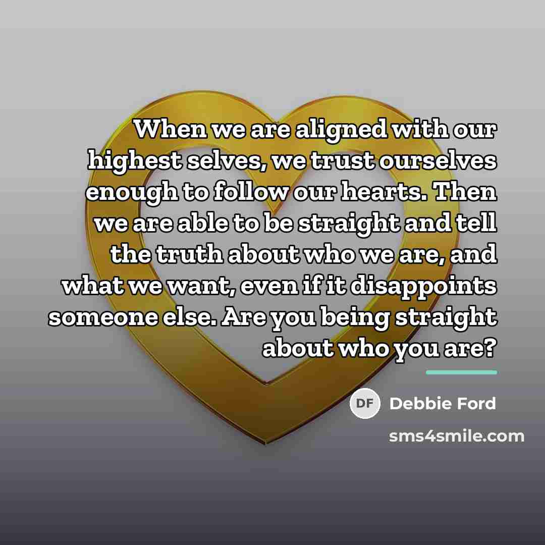 “When we are aligned with our highest selves, we trust…” quote by Debbie Ford